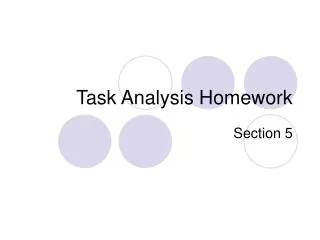 Task Analysis Homework