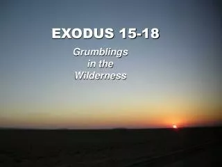 EXODUS 15-18