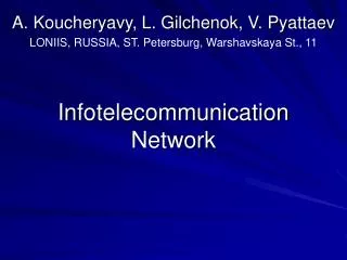 In fotelecommunication Network
