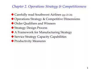 Chapter 2. Operations Strategy &amp; Competitiveness