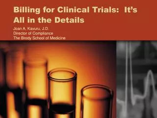 Billing for Clinical Trials: It’s All in the Details