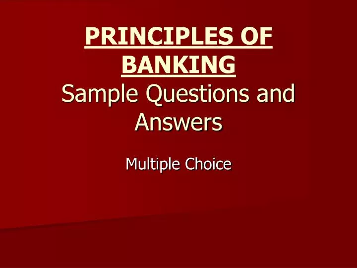 principles of banking sample questions and answers