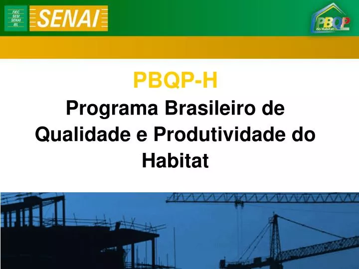 pbqp h programa brasileiro de qualidade e produtividade do habitat