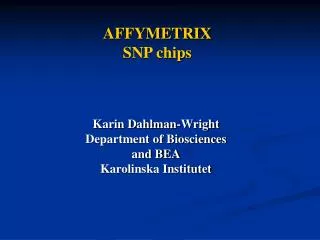 AFFYMETRIX SNP chips
