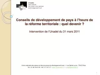 Conseils de développement de pays à l’heure de la réforme territoriale : quel devenir ? Intervention de l’ Unadel du 31