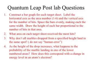 Quantum Leap Post lab Questions