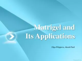 Matrigel and Its Applications