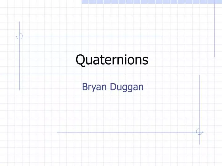 quaternions