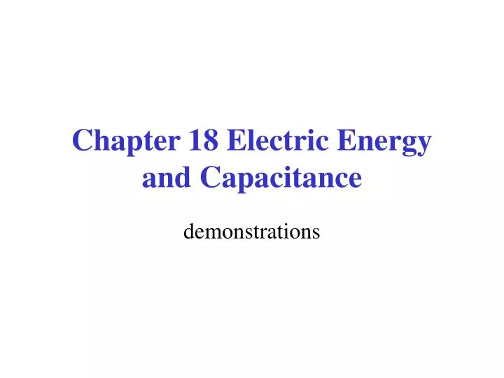 chapter 18 electric energy and capacitance
