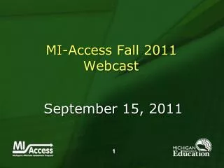 MI-Access Fall 2011 Webcast