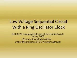 Low Voltage Sequential Circuit With a Ring Oscillator Clock