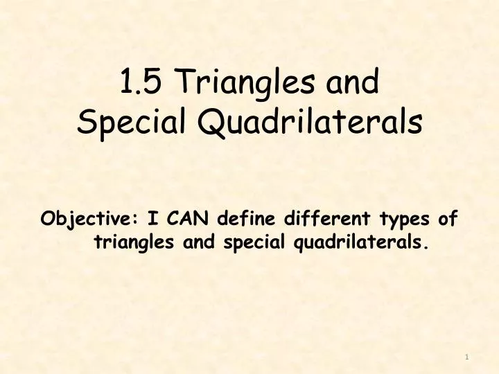 1 5 triangles and special quadrilaterals