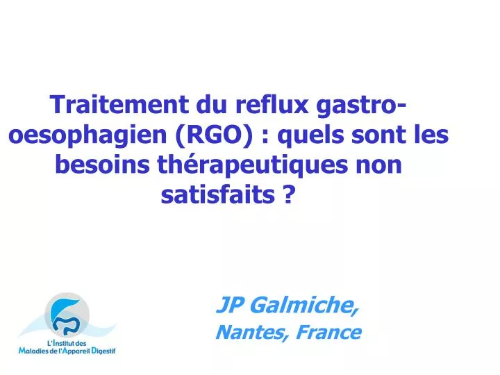 traitement du reflux gastro oesophagien rgo quels sont les besoins th rapeutiques non satisfaits