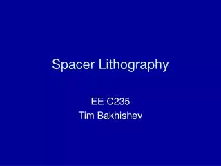 Spacer Lithography