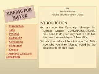 Maniac for Mayor