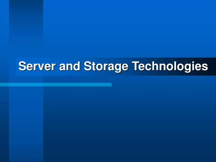 server and storage technologies