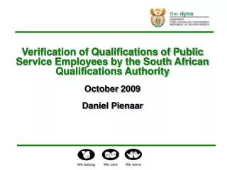Verification of Qualifications of Public Service Employees by the South African Qualifications Authority October 2009 D