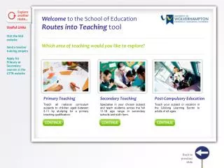 Welcome to the School of Education Routes into Teaching tool