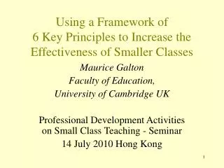 Using a Framework of 6 Key Principles to Increase the Effectiveness of Smaller Classes