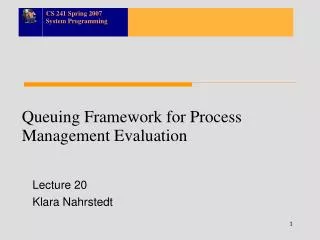 Queuing Framework for Process Management Evaluation