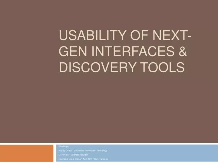 usability of next gen interfaces discovery tools