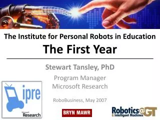 The Institute for Personal Robots in Education The First Year