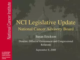 NCI Legislative Update National Cancer Advisory Board
