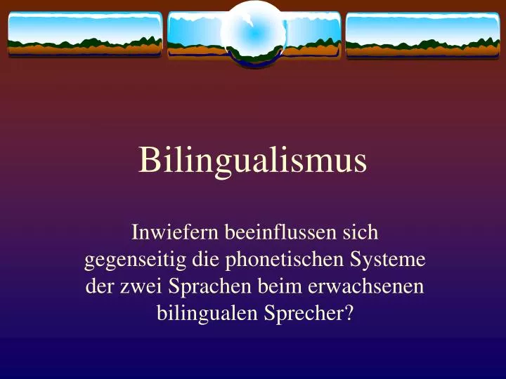 bilingualismus