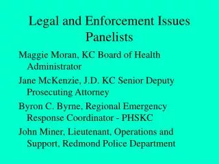 Legal and Enforcement Issues Panelists