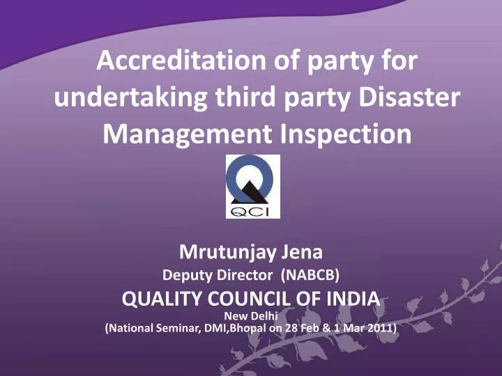accreditation of party for undertaking third party disaster management inspection