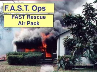 F.A.S.T. Ops