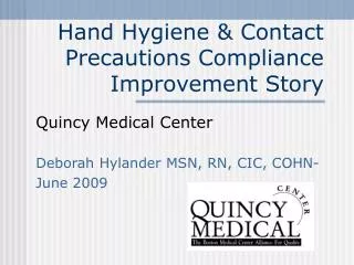 Hand Hygiene &amp; Contact Precautions Compliance Improvement Story
