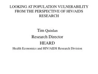 LOOKING AT POPULATION VULNERABILITY FROM THE PERSPECTIVE OF HIV/AIDS RESEARCH