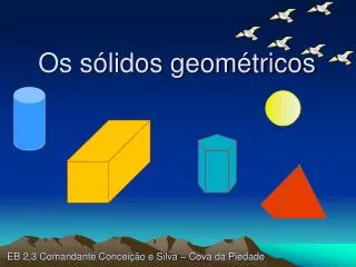 os s lidos geom tricos