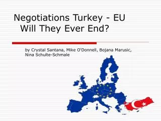 Negotiations Turkey - EU   Will They Ever End?