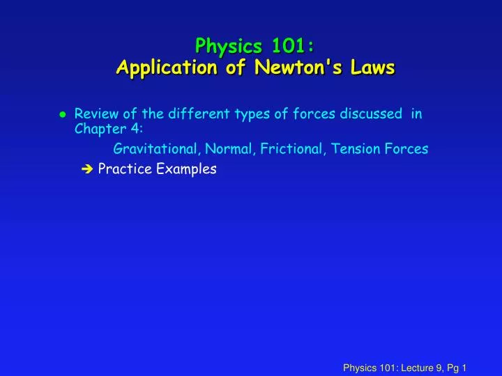 physics 101 application of newton s laws