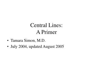 Central Lines: A Primer