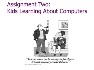 Assignment Two: Kids Learning About Computers