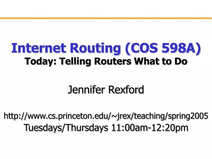 internet routing cos 598a today telling routers what to do