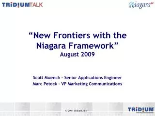 “New Frontiers with the Niagara Framework” August 2009