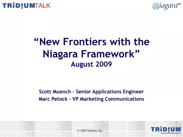 new frontiers with the niagara framework august 2009