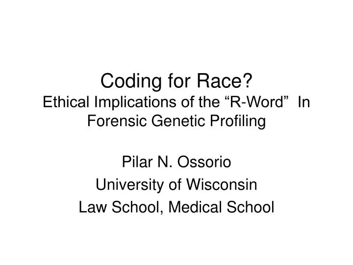 coding for race ethical implications of the r word in forensic genetic profiling