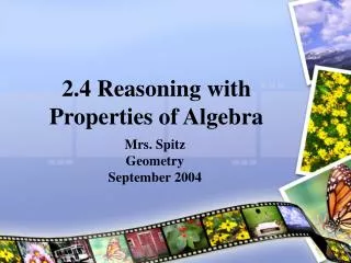 2.4 Reasoning with Properties of Algebra