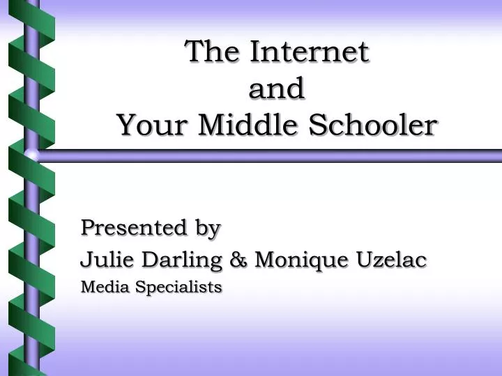 the internet and your middle schooler