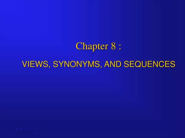 chapter 8 views synonyms and sequences