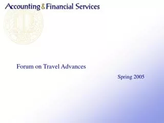 Forum on Travel Advances Spring 2005