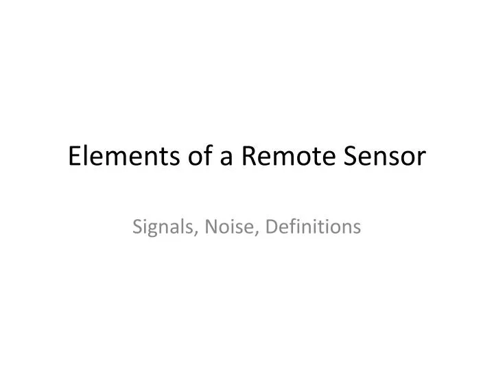 elements of a remote sensor