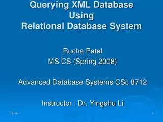 Querying XML Database Using Relational Database System
