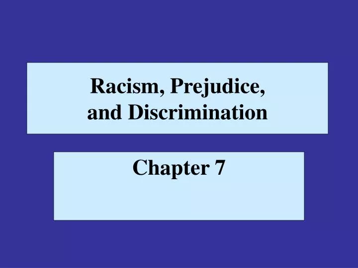 racism prejudice and discrimination