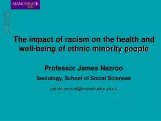 The impact of racism on the health and well-being of ethnic minority people